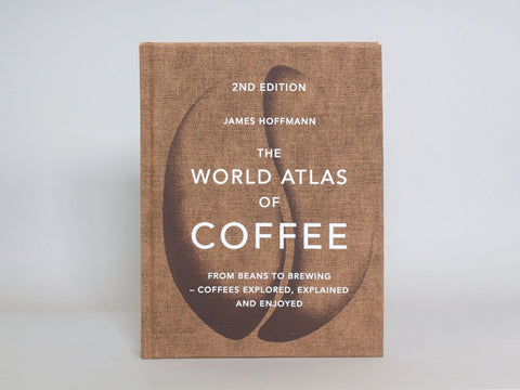 The World Atlas of Coffee - 2nd Edition